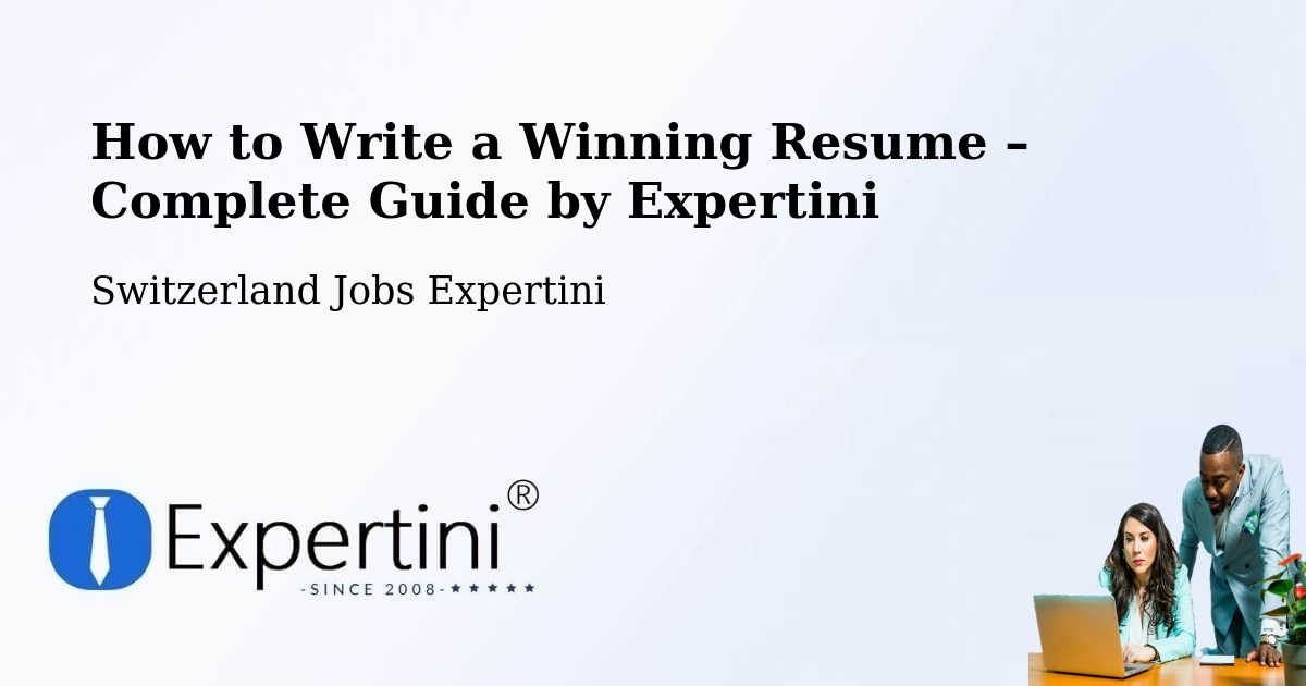 Resume Writing Guide for Job Seekers – Stansstad - Stansstad, Switzerland Jobs Expertini